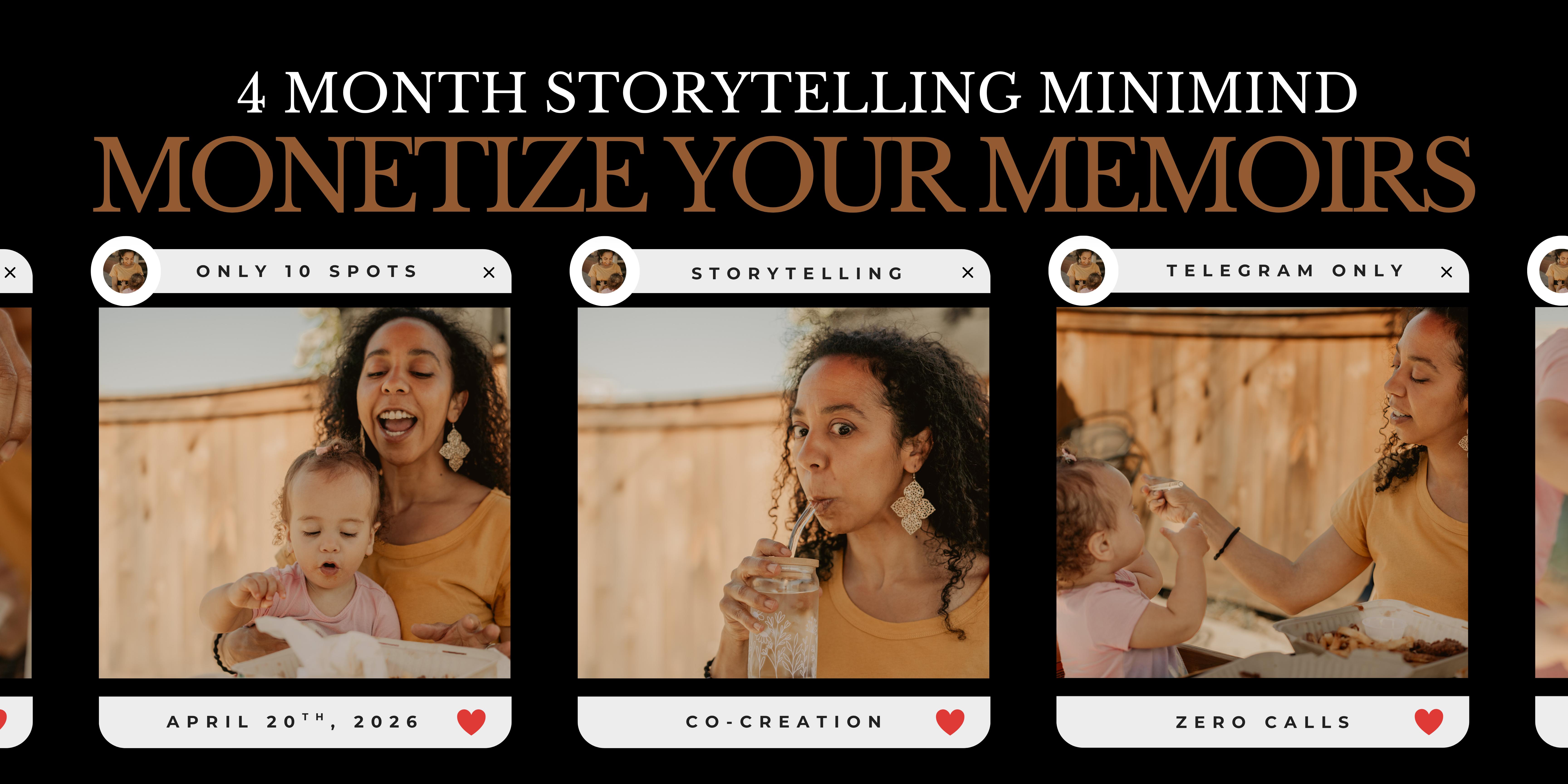 Monetize Your Memoirs 4 Month Storytelling Minimind